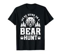 We're Going on a Bear Hunt Outdoors Adventure Bear Hunting T-Shirt