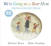 We're Going on a Bear Hunt: Snowglobe Gift Book : Special gift edition of the bestselling classic family favourite