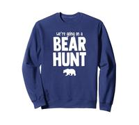 We're Going On a Bear Hunt Sweatshirt, Adult Unisex, Navy Blue, Large
