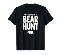 We're Going On a Bear Hunt T-Shirt