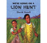 We're Going on a Lion Hunt