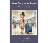 We're Going on an Airplane: Mari's Travel Guide