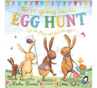 We're Going on an Egg Hunt: A Lift-the-Flap Adventure by Laura Hughes (English)