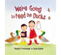 We're Going to Feed the Ducks!