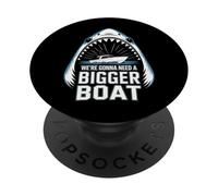 We're Gonna Need A Bigger Boat Funny Shark Meme Fisherman PopSockets Adhesive PopGrip