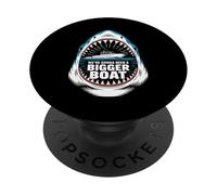 We're Gonna Need A Bigger Boat Funny Shark Meme Fisherman PopSockets Adhesive PopGrip