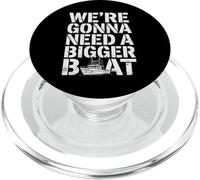 We're Gonna Need A Bigger Boat Funny Shark Meme Fisherman PopSockets PopGrip for MagSafe
