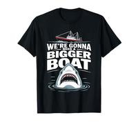 We're Gonna Need A Bigger Boat Funny Shark Meme Fisherman T-Shirt