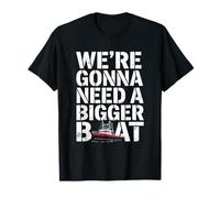 We're Gonna Need A Bigger Boat Funny Shark Meme Fisherman T-Shirt