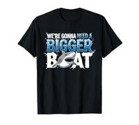 We're Gonna Need A Bigger Boat Funny Shark Meme Fisherman T-Shirt