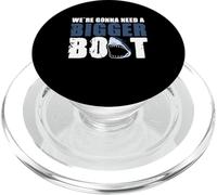 We're gonna need a Bigger Boat Shark Funny Boating PopSockets PopGrip for MagSafe