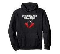 We're Gonna Need A Bigger Boat - Shark Lover Marine Biology Pullover Hoodie
