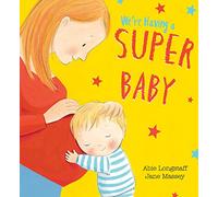 We're Having a Super Baby