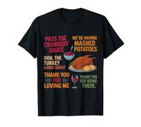 We're Having Mashed-Potatoes Pass The Cranberry Sauce Value Graphic T-Shirt