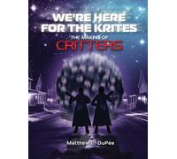 We're Here for the Krites: The Making of Critters