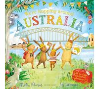We're Hopping Around Australia: A Lift-the-Flap Adventure (The Bunny Adventures)