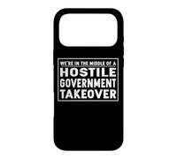 We're In The Middle Of A Hostile Government Takeover Case for iPhone 17 Pro Max