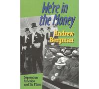We're in the Money: Depression America and its Films