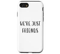 We're just friends Funny Idea White Lie Party Case for iPhone SE (2020) / 7 / 8