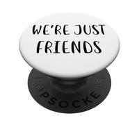 We're just friends Funny Idea White Lie Party PopSockets Adhesive PopGrip