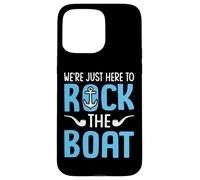 We're Just Here To Rock The Boat Funny Cruise Family Squad Case for iPhone 15 Pro Max