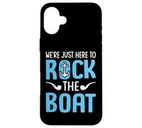 We're Just Here To Rock The Boat Funny Cruise Family Squad Case for iPhone 16 Plus