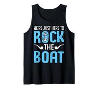 We're Just Here to Rock The Boat Funny Cruise Family Squad Tank Top