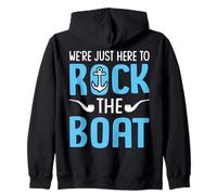 We're Just Here To Rock The Boat Funny Cruise Family Squad Zip Hoodie