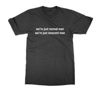 We're Just Normal Men We're Just Innocent Men T-Shirt (Black, XXL)