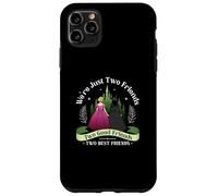We're Just Two Friends Case for iPhone 11 Pro Max