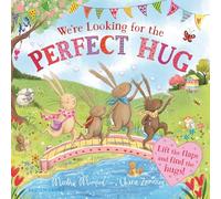 We're Looking for the Perfect Hug: A Lift-The-Flap Adventure and Perfect Mother's Day Gift (Bunny Adventures)