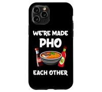 We're Made Pho Each Other Pho Noodle Case for iPhone 11 Pro