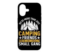 We're More Than Just Camping Friends We're Like A Really Sma Case for iPhone 17