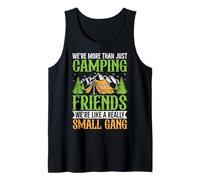 We're More Than Just Camping Friends We're Like A Really SMA Tank Top