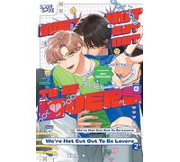 We're Not Cut Out to Be Lovers, Volume 2 – TOKYOPOP