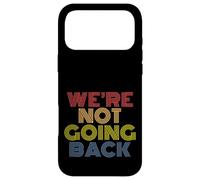 We're Not Going Back Retro Rainbow Text Design Case for iPhone 17 Pro Max