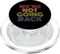 We're Not Going Back Retro Rainbow Text Design PopSockets PopGrip for MagSafe