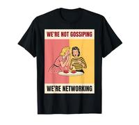 We're Not Gossiping We're Networking Retro Women T-Shirt