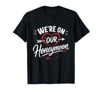 We're On Our Honeymoon Matching Couple Wedding Newlywed T-Shirt