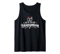 We're On Our Honeymoon Wedding Couples Matching Tank Top
