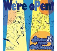 We're Open! (Sister K Meets Oh! Sharels)