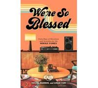 We're So Blessed: A 40-Day Guide to Gratefulness for the Whole Family