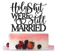 We're Still Married Cake Topper, We Still Do Decor, Wedding Anniversary Cake Topper, Wedding Anniversary Party Decorations, Black Glitter