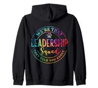 We're That Leadership Squad - Colorful Tie-Dye Teacher Zip Hoodie
