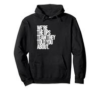 We're The Ops Team | Funny Office Pullover Hoodie