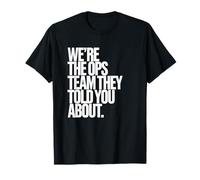 We're The Ops Team | Funny Office T-Shirt