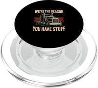 We're The Reason Trucker Funny Truck Driver Trucking Men Dad PopSockets PopGrip for MagSafe