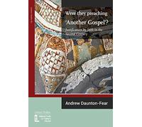 Were They Preaching 'Another Gospel'? Justification By Faith in the Second Century