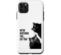 Were watching you eat that funny cat Case for iPhone 11 Pro Max
