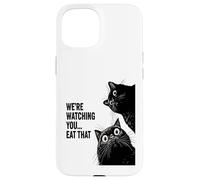 Were watching you eat that funny cat Case for iPhone 15